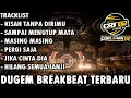 Download Lagu DJ KISAH TANPA DIRIMU X SAMPAI MENUTUP MATA DUGEM BREAKBEAT GALAU FULL BASS 2025 REQ CRT02