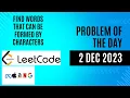 Find Words That Can Be Formed by Characters LeetCode - 1160 Problem of the Day 2 DEC 2023