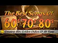 Lagu Greatest Hits of the 60s and 70s | Golden Oldies Music Hits | Rock \u0026 Roll Love Songs