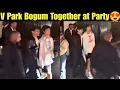 Download Lagu [FULL VIDEO] BTS V Park Bogum Together at Celine Party 😍 V Bogum Enjoying at Celine Party Today 💜 #v