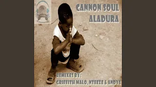 aladura griffith malo meets cannon soul remix 