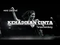 KEHADIRAN CINTA _ Thomas arya_ tanpa kendang cover