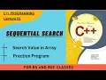 Sequential Search Linear or Serial Search With Practice Program Lecture 51 In