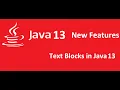 Java 13 Features Text blocks in Java JDK 13 Java Beam
