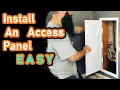 How To Install An Access Panel In 10 Minutes EASY