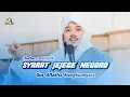 Download Lagu Sya'ir Baru Full Lirik SYARAT JEJEGE NEGORO - Gus Aflakha Ft Jagad Sholawat Mangkunegara