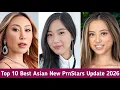 Top 10 Best Asian New PrnStars Update 2026