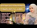Download Lagu 🔴QOSIDAH GASENTRA FULL ALBUM POPULER TERBARU 2025