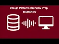 Design Patterns Tech Interview Prep - MEMENTO