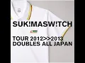 Boku Note (Tour 2012-2013 "Doubles All Japan" / Live)