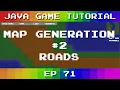 Java Game Tutorial Ep 71 - Map Generation