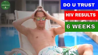 is a negative HIV test at 6 weeks conclusive