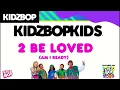 Lagu KIDZ BOP Kids- 2 Be Loved Am I Ready (Pseudo Video) [KIDZ BOP 2023]
