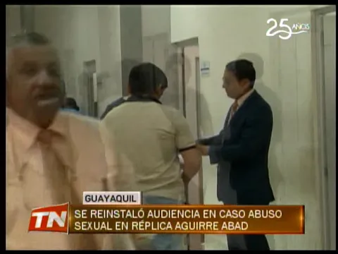 Se reinstaló audiencia en caso abuso sexual en réplica Aguirre Abad