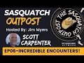 Scott Carpenter The Sasquatch Outpost