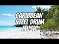 Download Lagu 🌴 Relaxing Steel Drum Caribbean Music Loop for Ultimate Calm \u0026 Chill