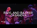 Rayland Baxter - "Casanova" (Live at Rockwood Music Hall)