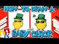 How To Draw A Cool Baby Chick For St Patrick s Day