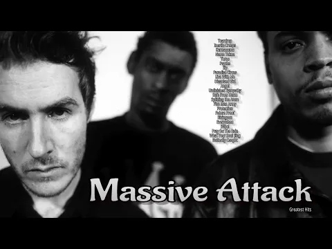 Download MP3 Massive Attack - Greatest Hits - Full Album 2023