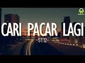 Download Lagu Cari Pacar Lagi - ST12 || Lirik