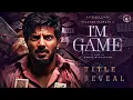 Download Lagu I'M GAME | Dulquer Salmaan | Nahas Hidhayath | Jakes Bejoy | DQ40 | Teaser Trailer | Fanmade Download Lagu I'M GAME | Dulquer Salmaan | Nahas Hidhayath | Jakes Bejoy | DQ40 | Teaser Trailer | Fanmade