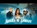 Download Lagu O' Sajna X Sheila Ki Jawani | Prod. BNGLRD