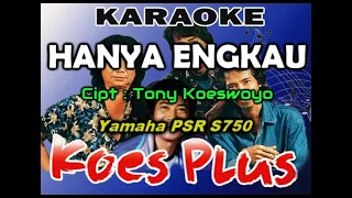 koes plus hanya engkau karaoke 