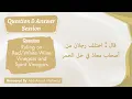 Ruling on Using Wine Vinegars and Spirit Vinegars Ustadh Abu A iyah Mahmud