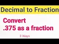 375 as a fraction 0 375 as a fraction What is 0 375 as a simplified fraction