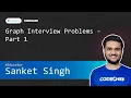 Graph Algorithms Interview Problems Competitive Programming Special Classes Sanket Singh