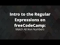 freeCodeCamp Regular Expressions Match All Non-Number using Regex 2021 Coding Tutorials