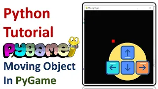Python Tutorial - Moving an object in PyGame What is PyGame and How to use it