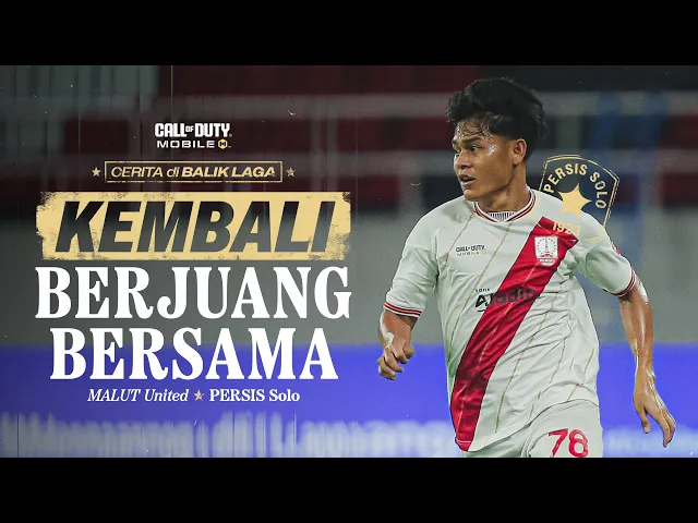 Kembali Berjuang Bersama ✊🔴 | #CeritadiBalikLaga: Malut United vs PERSIS Solo | Super League 25/26