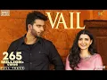 VAIL (OFFICIAL VIDEO) Mankirt Aulakh Ft. Nimrat Khaira | Avvy Sra | Shree Brar | Arvindr Khaira