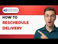 How to Reschedule USPS Delivery 2026 Full Guide