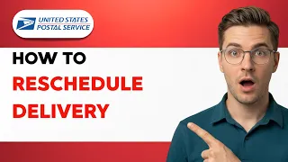 How to Reschedule USPS Delivery 2026 Full Guide