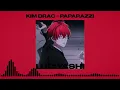 Download Lagu kim dracula - paparazzi ( 𝙨𝙥𝙚𝙚𝙙 𝙪𝙥 )