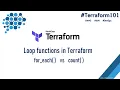 Terraform 101 - Difference between the looping functions for