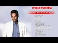 Download Lagu Luther Vandross's Greatest Hits 2020 - Best Songs of Luther Vandross