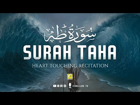 Download MP3 SURAH TAHA (سورة طه) | Healing Quran Recitation | SOFT VOICE | Zikrullah TV