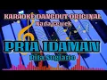 Download Lagu KARAOKE DANGDUT // PRIA IDAMAN // RITA SUGIARTO // ORIGINAL // COVER