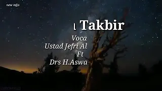 Download gema takbir bersama  Ustad - Jefri - Al - Buchori - Ft. - Drs. H. Aswan -Faisal MP3