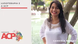 Ludoterapia e a Abordagem Centrada na Pessoa