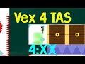 TAS Vex 4 beaten in under 5 minutes Vex 4 any all levels in 4 56 733