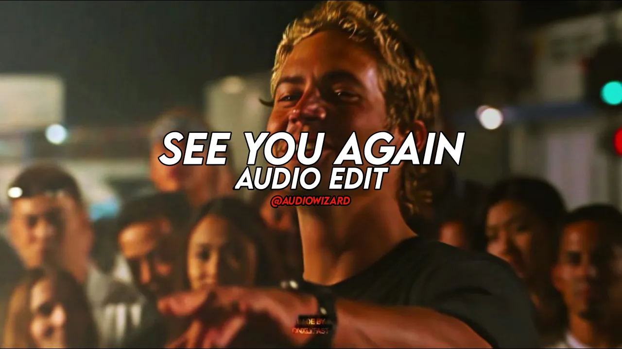 "See You Again" | Charlie Puth ft.Wiz Khalifa | [ Edit Audio ] | AudioWizard
