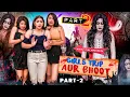 Download Lagu GIRLS TRIP AUR BHOOT ( Episode - 2 ) || Sibbu Giri || Aashish Bhardwaj