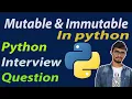 Mutable vs immutable in python what is Mutable and immutable python Python interview Question