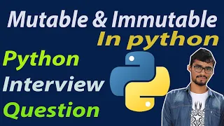 Mutable vs immutable in python what is Mutable and immutable python Python interview Question