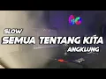 Download Lagu DJ ADA CERITA TENTANG AKU DAN DIA SLOW ANGKLUNG 🎶REMIX TERBARU2021 FULL BASS 🔊 BY FERNANDO BASS