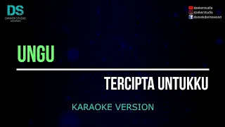ungu tercipta untukku karaoke version tanpa vokal